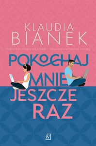 Pokochaj mnie jeszcze raz Pokochaj mnie jeszcze raz