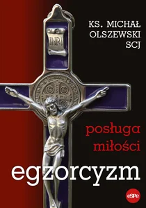 Egzorcyzm Posługa miłości Egzorcyzm Posługa miłości