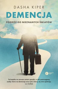 Demencja Podróż do nieznanych światów
