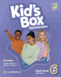 Kid`s Box New Generation 6 Pupil's Book with eBook