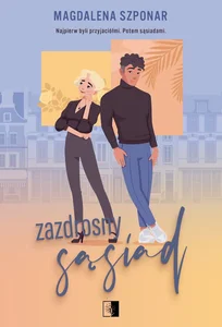 Zazdrosny sąsiad Zazdrosny sąsiad