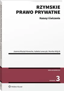 Rzymskie prawo prywatne Kazusy i ćwiczenia Rzymskie prawo prywatne Kazusy i ćwiczenia