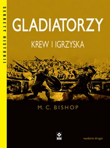 Gladiatorzy Krew i igrzyska Gladiatorzy Krew i igrzyska