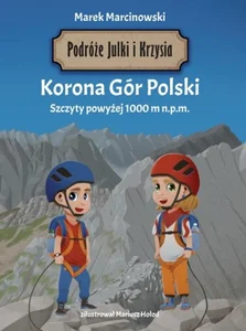 Podróże Julki i Krzysia Korona Gór Polski Szczyty powyżej 1000 m n.p.m.