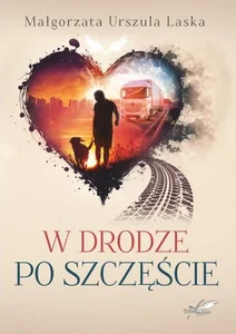 W drodze po szczęście W drodze po szczęście