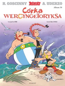 Asteriks Córka Wercyngetoryksa Tom 38 Asteriks Córka Wercyngetoryksa Tom 38