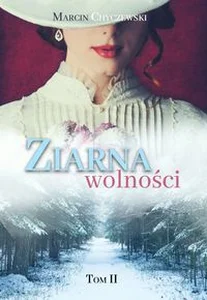 Ziarna wolności Tom 2 Ziarna wolności Tom 2