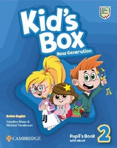 Kid's Box New Generation 2 Pupil's Book with eBook Kid's Box New Generation 2 Pupil's Book with eBook