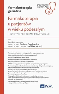 Farmakoterapia u pacjentów w wieku podeszłym Istotne problemy praktyczne