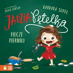 Jadzia Pętelka piecze pierniki Jadzia Pętelka piecze pierniki