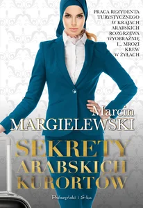 Sekrety arabskich kurortów Sekrety arabskich kurortów