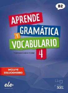 Aprende Gramatica y vocabulario 4 B2