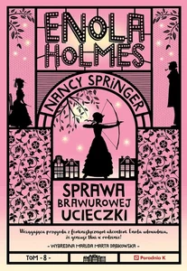 Enola Holmes Sprawa brawurowej ucieczki