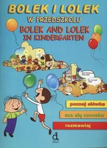 Bolek i Lolek w przeszkolu Bolek and Lolek in kindergarten Poznaj słówka ucz się zwrotów rozmawiaj