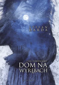 Dom na wyrębach Cykl powieściowy Dom na wyrębach Cykl powieściowy