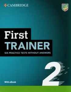 First Trainer 2 Six Practice Tests without Answers with Audio Download with eBook