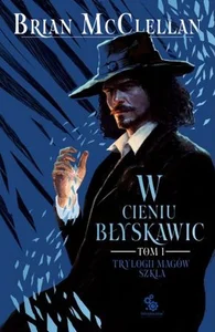 W cieniu błyskawic Trylogia Magów Szkła Tom 1 W cieniu błyskawic Trylogia Magów Szkła Tom 1
