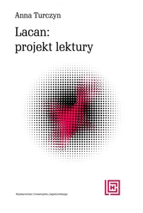 Lacan projekt lektury Lacan projekt lektury
