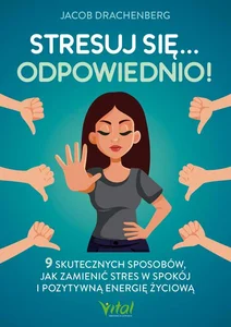 Stresuj się... odpowiednio! Stresuj się... odpowiednio!