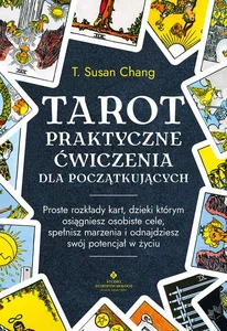 Tarot praktyczne ćwiczenia dla początkujących