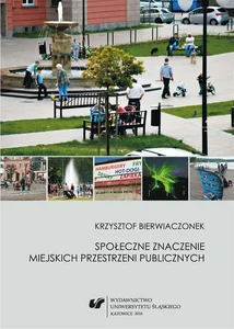 Społeczne znaczenie miejskich przestrzeni... Społeczne znaczenie miejskich przestrzeni...