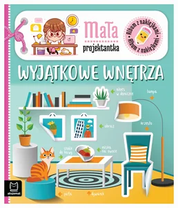 Album z naklejkami Mała projektantka Wyjątkowe wnętrza Album z naklejkami Mała projektantka Wyjątkowe wnętrza
