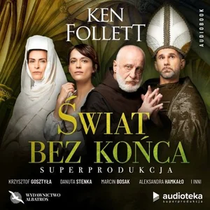 Świat bez końca (superprodukcja audio)