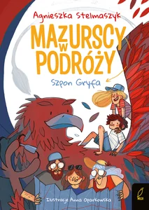 Mazurscy w podróży Tom 6 Szpon Gryfa