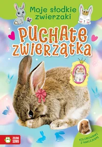 Moje słodkie zwierzaki Puchate zwierzątka Moje słodkie zwierzaki Puchate zwierzątka