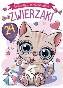 Fantastyczne kolorowanki. Zwierzaki Fantastyczne kolorowanki. Zwierzaki