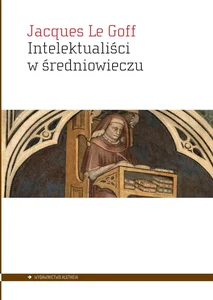 Intelektualiści w średniowieczu Intelektualiści w średniowieczu