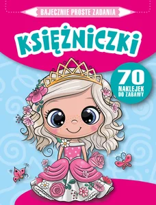 Bajecznie proste zadania. Księżniczki Bajecznie proste zadania. Księżniczki