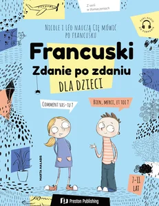 Francuski dla dzieci. Zdanie po zdaniu Francuski dla dzieci. Zdanie po zdaniu