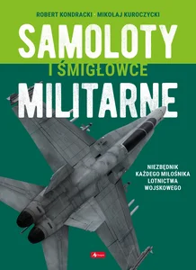Samoloty i śmigłowce militarne Samoloty i śmigłowce militarne
