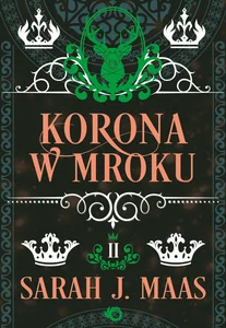 Szklany Tron Korona w mroku. Tom 2