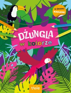 W kolorze. Dżungla. W kolorze W kolorze. Dżungla. W kolorze