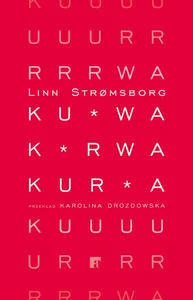 Kurwa, kurwa, kurwa