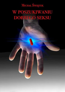W poszukiwaniu dobrego seksu W poszukiwaniu dobrego seksu