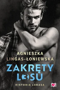 Historia Lukasa. Zakręty losu. Tom 3 Historia Lukasa. Zakręty losu. Tom 3