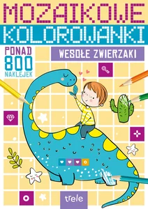 Wesołe zwierzaki. Mozaikowe kolorowanki Wesołe zwierzaki. Mozaikowe kolorowanki