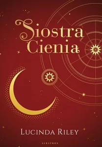 Siostra Cienia Cykl Siedem Sióstr Tom 3 wydanie kolekcjonerskie
