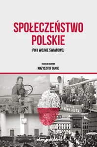 Społeczeństwo polskie po II wojnie światowej Społeczeństwo polskie po II wojnie światowej