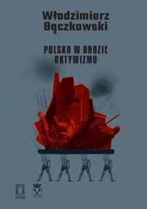 Polska w obozie aktywizmu Polska w obozie aktywizmu
