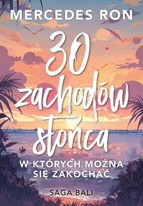30 zachodów słońca, w których można się zakochać