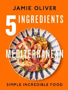5 Ingredients Mediterranean 5 Ingredients Mediterranean
