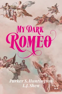 My Dark Romeo My Dark Romeo