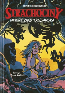 Strachociny Upiory znad trzęsawiska
