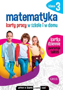 Matematyka 3 Karty pracy w szkole i w domu