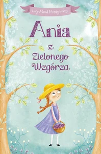Ania z Zielonego Wzgórza (wydanie pocketowe) Ania z Zielonego Wzgórza (wydanie pocketowe)