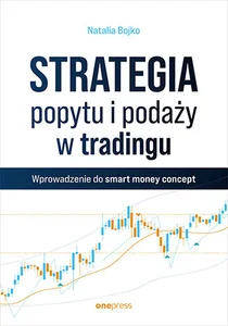 Strategia popytu i podaży w tradingu Wprowadzenie do smart money concept Strategia popytu i podaży w tradingu Wprowadzenie do smart money concept